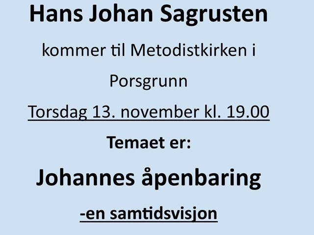 Torsdag 13. november kl. 19.00 Foredrag ved Hans Johan Sagrusten
